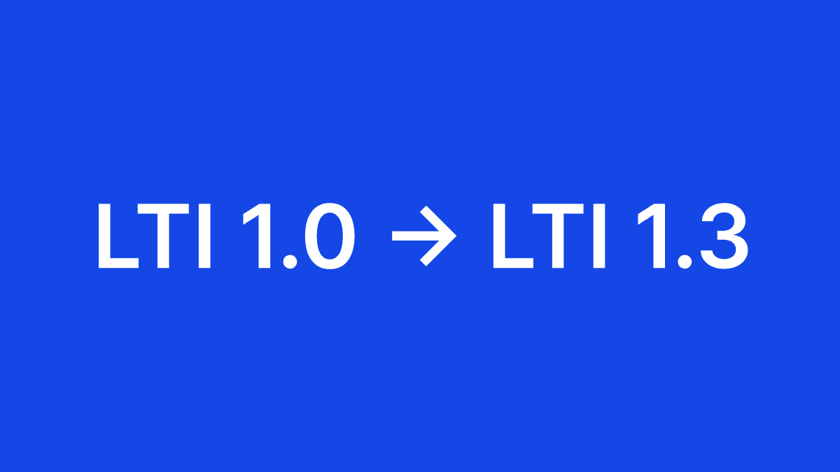 Migrating From LTI 1.1 to LTI 1.3: A Practical Guide for Tool Builders